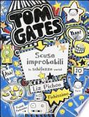Tom Gates. Scuse improbabili (e schifezze varie)