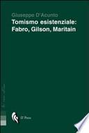 Tomismo esistenziale. Fabro, Gilson, Maritain