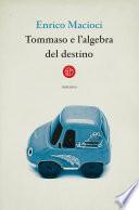 Tommaso e l’algebra del destino