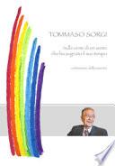 Tommaso Sorgi. Sulle orme dell'uomo che ha segnato il suo tempo