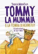 Tommy la mummia e la tomba di Achnetut