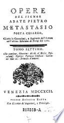 Tomo Settimo, Che contiene, Giustino, Alcide al Bivio, Epitalamj, Egeria, Parnaso Confuso, Cantate, Ode ec., Trionfo d' Amore