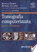 Tomografia computerizzata. Spirale e multistrato