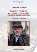 Tonino Guerra. Il cibo e l'infanzia. Noi continuiamo a mangiare nei piatti della mamma