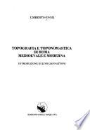 Topografia e toponomastica di Roma medioevale e moderna