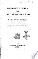 Topografia fisica della città e dei contorni di Genova