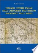 Toponimi costieri italiani nella cartografia dell'Istituto idrografico della Marina