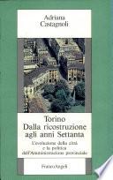 Torino dalla ricostruzione agli anni settanta