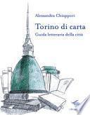 Torino di carta. Guida letteraria della città