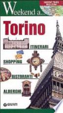Torino. Itinerari, shopping, ristoranti, alberghi
