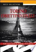 Torino obiettivo finale. Un'indagine di Crema e Bernardini