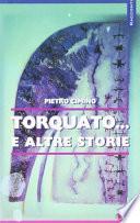 Torquato... e altre storie