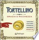 Tortellino. Grazia e ricchezza