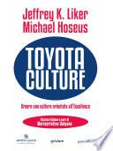Toyota Culture. Creare una cultura orientata all’eccellenza
