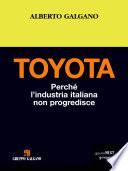 Toyota. Perché l'industria italiana non progredisce