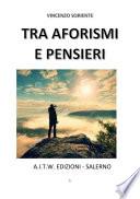TRA AFORISMI E PENSIERI