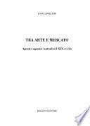 Tra arte e mercato