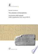 Tra canone e innovazione. Lavorazione delle epigrafi nella Langobardia minor (secoli VIII-X) (Premio Ottone d'Assia e Riccardo Francovich 2010)
