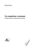 Tra competizione e autonomia