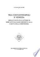 Tra Costantinopoli e Venezia