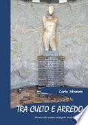 Tra culto e arredo. Ricerche sulle sculture mitologiche in età tardoantica