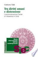 Tra diritti umani e distensione. L’amministrazione Carter e il dissenso in Urss