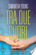 Tra due cuori