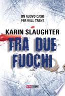 Tra due fuochi