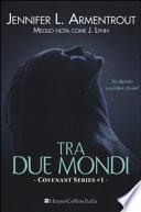 Tra due mondi. Covenant series