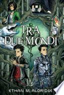 Tra due mondi