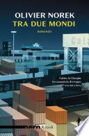 Tra due mondi (Nero Rizzoli)