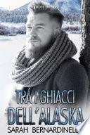 Tra i ghiacci dell'Alaska