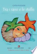 Tra i sassi e le stelle