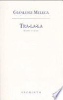 Tra-la-la. Words to music. Testo inglese a fronte