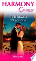 Tra le braccia del principe