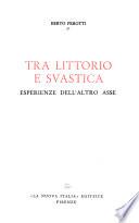 Tra littorio e svastica