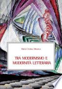 Tra modernismo e modernità letteraria