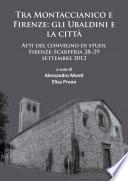 Tra Montaccianico e Firenze: gli Ubaldini e la città