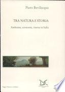Tra natura e storia