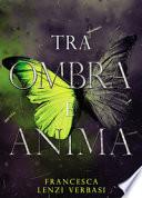 Tra ombra e anima