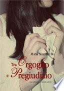 Tra Orgoglio e Pregiudizio