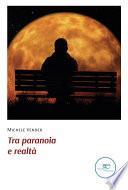 Tra paranoia e realtà