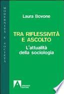 Tra riflessività e ascolto