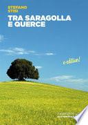 Tra saragolla e querce