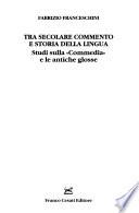 Tra secolare commento e storia della lingua