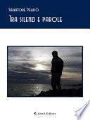 Tra silenzi e parole