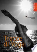 Tracce di yoga. Ediz. illustrata