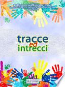 Tracce ed intrecci