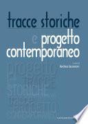 Tracce storiche e progetto contemporaneo