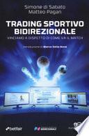 Trading sportivo bidirezionale. Vinciamo a dispetto di come va il match